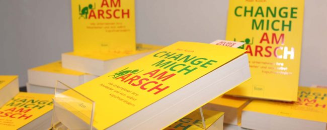 Change mich am Arsch Bücher ausgelegt